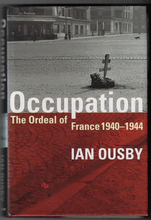 Image for Occupation The Ordeal of France, 1940-44 Occupation The Ordeal of France, 1940-44