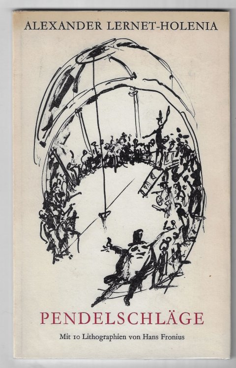 Pendelschlge - Drei Erzhlungen; Mit 10 Lithographien von Hans Fronius [Signed]
