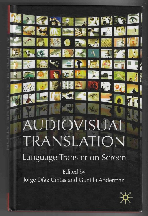 Image for Audiovisual Translation; Language Transfer on Screen Audiovisual Translation; Language Transfer on Screen