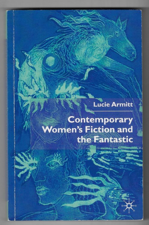 Image for Contemporary Women's Fiction and the Fantastic Contemporary Women's Fiction and the Fantastic