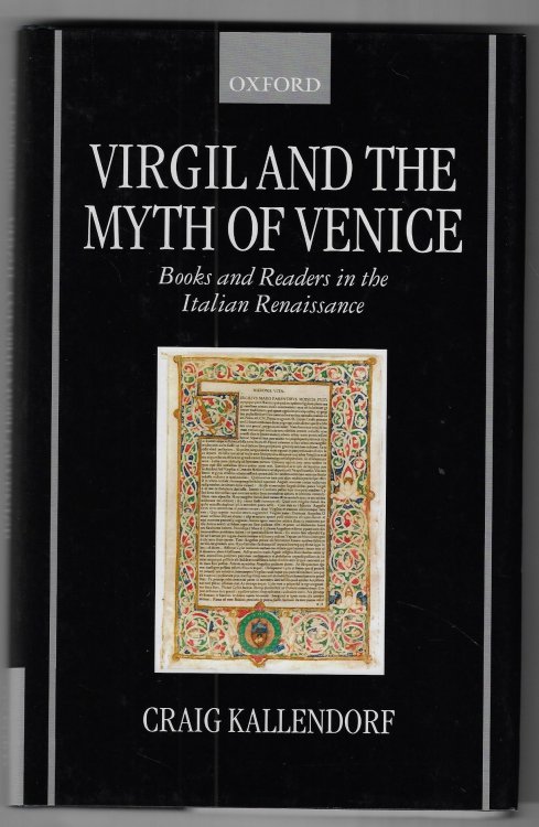 Image for Virgil and the Myth of Venice Books and Readers in the Italian Renaissance Virgil and the Myth of Venice Books and Readers in the Italian Renaissance