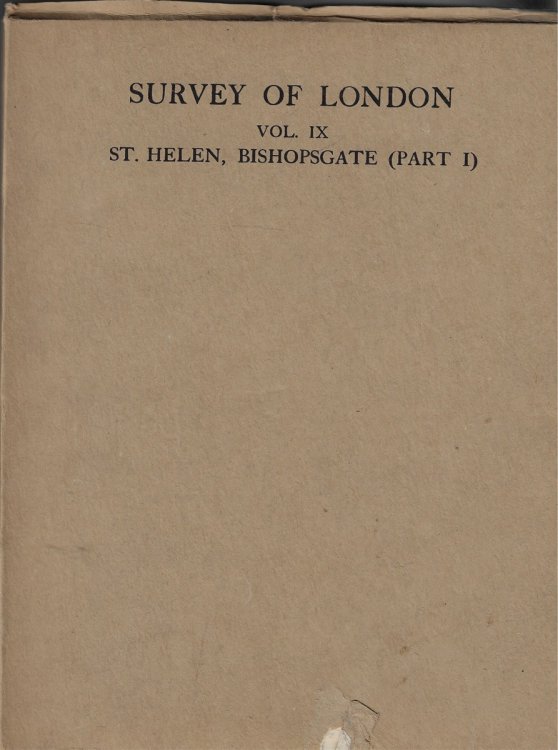 Image for London County Council Survey of London, Volume IX The Parish of St. Helen, Bishopsgate London County Council Survey of London, Volume IX The Parish of St. Helen, Bishopsgate