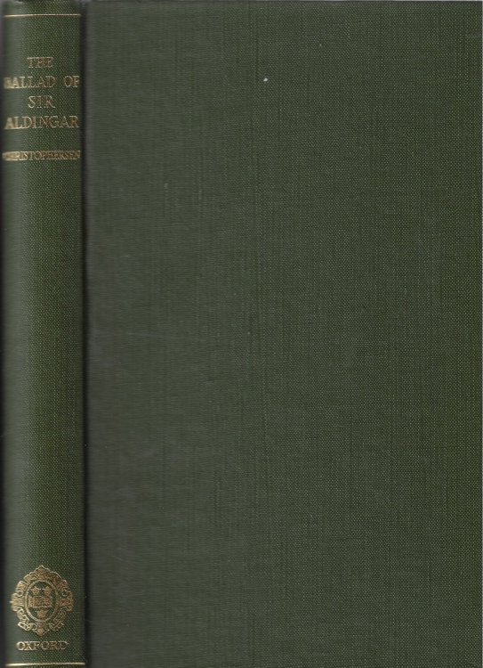 The Ballad of Sir Aldingar; Its Origin and Analalogues