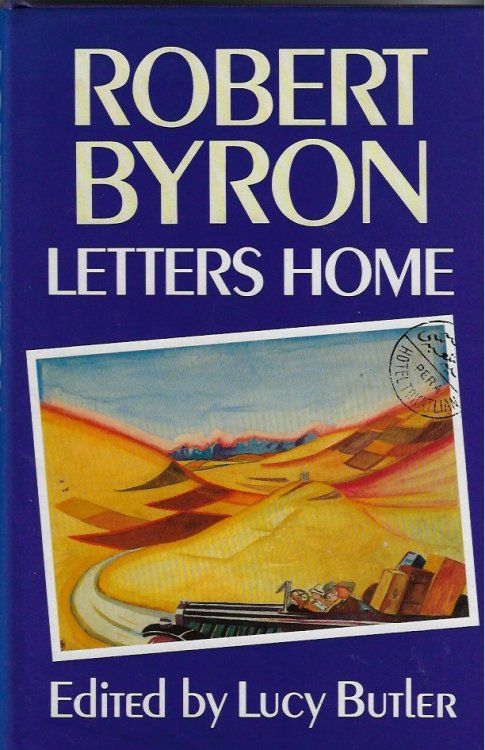 Image for Robert Byron Letters Home Robert Byron Letters Home