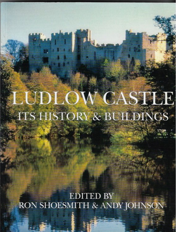 Image for Ludlow Castle Its History and Buildings Ludlow Castle Its History and Buildings