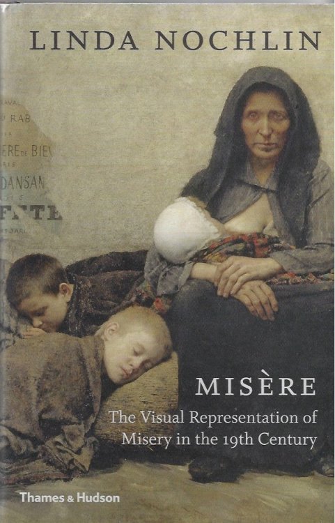 Misre; The Visual Representation of Misery in the 19Th Century