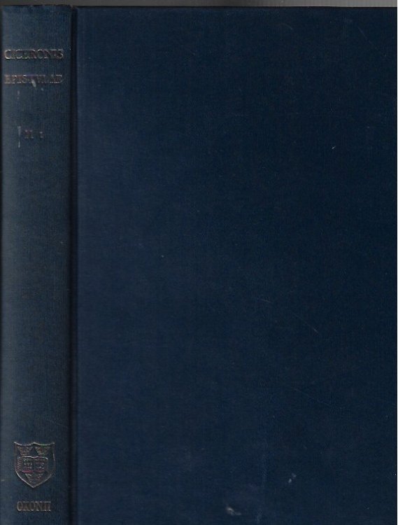 M. Tulli Ciceronis [Two Volumes]; Epistulae