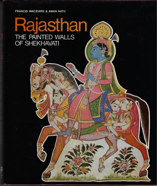 Rajasthan; The Painted Walls of Shekhavati