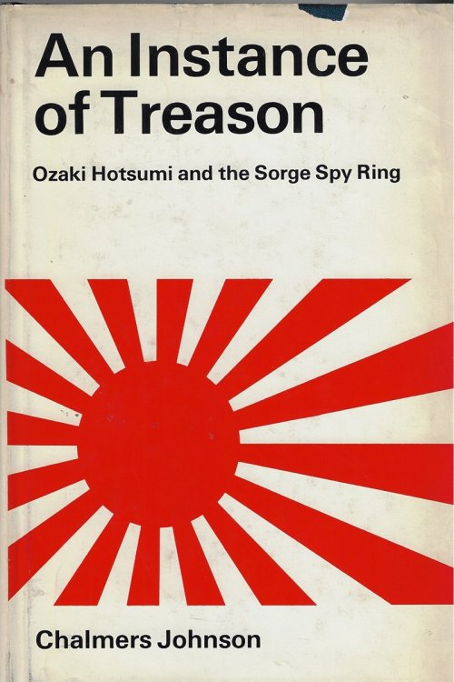 Image for An Instance of Treason Ozaki Hotsumi and the Sorge Spy Ring An Instance of Treason Ozaki Hotsumi and the Sorge Spy Ring