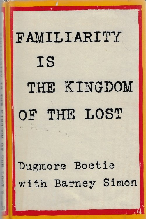 Image for Familiarity is the Kingdom of the Lost Familiarity is the Kingdom of the Lost