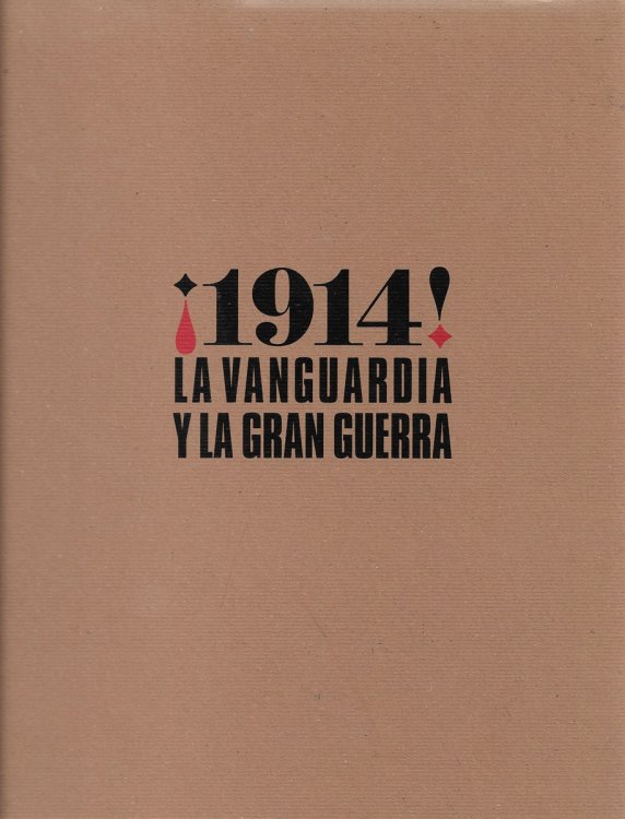 Image for 1914! La Vanguardia Y La Gran Guerra 1914! La Vanguardia Y La Gran Guerra