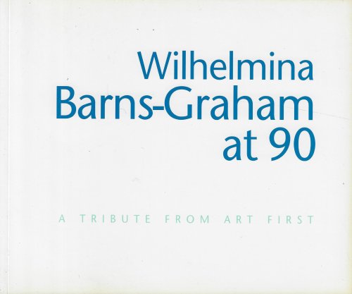 Image for Wilhelmina Barns-Graham at 90 A Tribute from Art First Wilhelmina Barns-Graham at 90 A Tribute from Art First