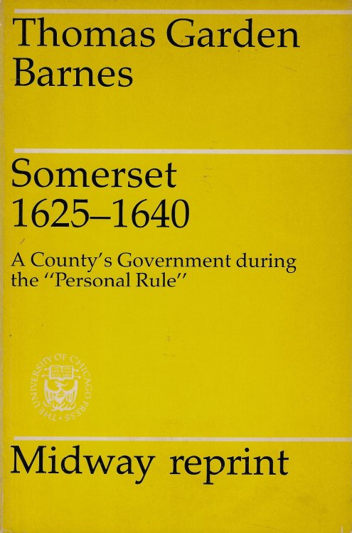 Image for Somerset, 1625-1640 A County's Government During the Somerset, 1625-1640 A County's Government During the