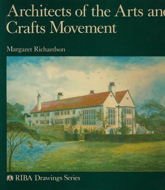 Image for Architects of the Arts and Crafts Movement Architects of the Arts and Crafts Movement
