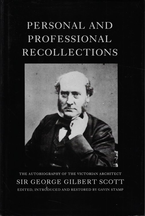 Image for Personal and Professional Recollections of George Gilbert Scott Personal and Professional Recollections of George Gilbert Scott
