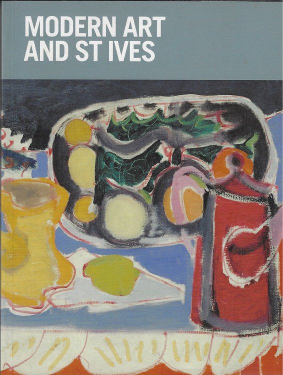 Image for Modern Art and St Ives: International Exchanges 1915-65 Modern Art and St Ives: International Exchanges 1915-65
