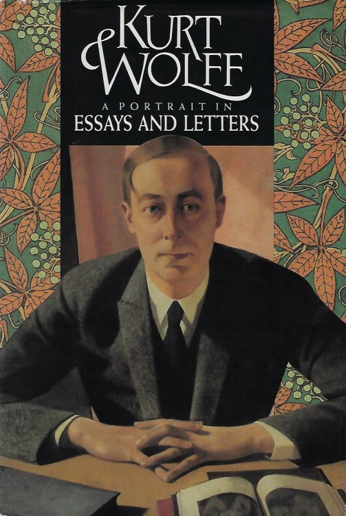 Image for Kurt Wolff: A Portrait in Essays and Letters Kurt Wolff: A Portrait in Essays and Letters