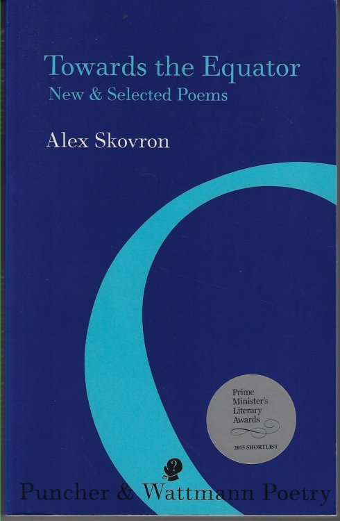 Towards the Equator [signed]; New & Selected Poems