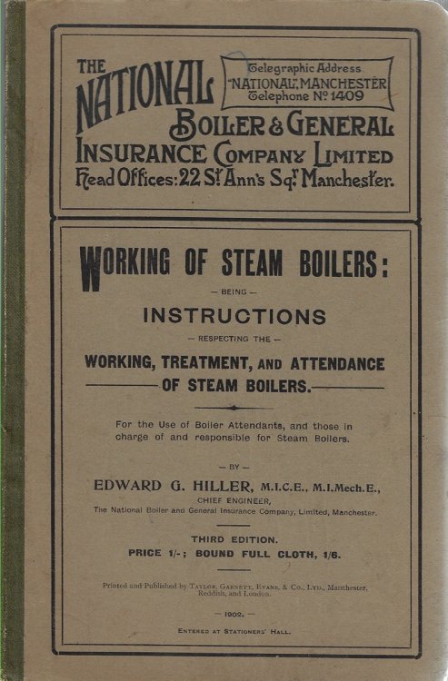 Working of Steam Boilers: Being Instructions Respecting the Working, Treatment and Attendance of Steam Boilers