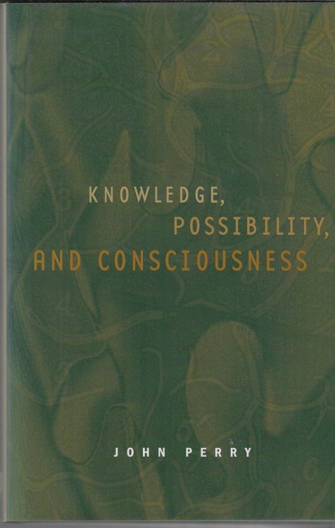 Image for Knowledge, Possibility & Consciousness Knowledge, Possibility & Consciousness