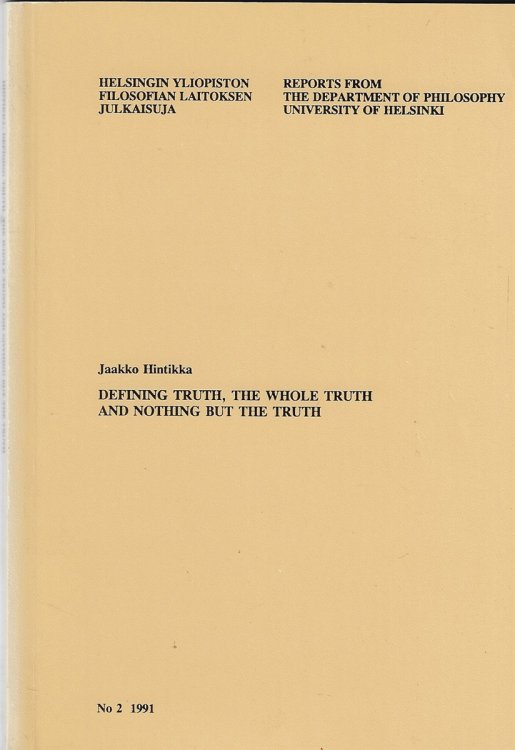 Image for Defining Truth, the Whole Truth and Nothing but the Truth Defining Truth, the Whole Truth and Nothing but the Truth