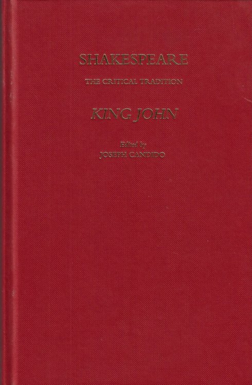 Image for King John Shakespeare: The Critical Tradition King John Shakespeare: The Critical Tradition