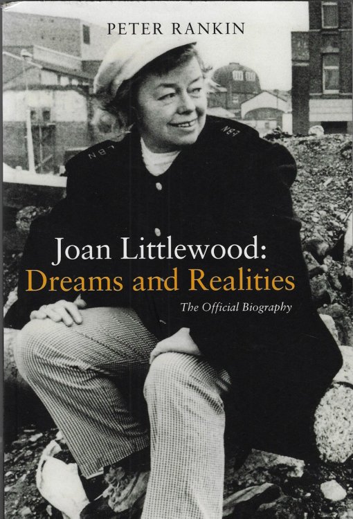 Image for Joan Littlewood Dreams and Realities: the Official Biography Joan Littlewood Dreams and Realities: the Official Biography