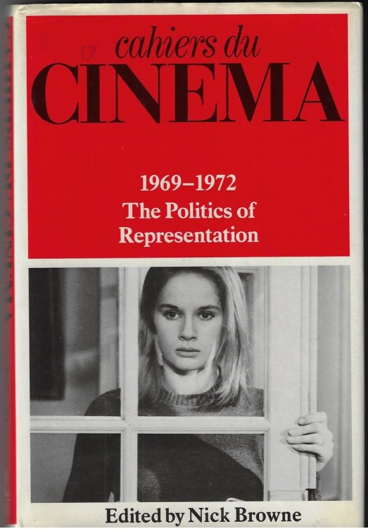 Cahiers Du Cinema, Volume 3; 1969-1972, The Politics of Representation