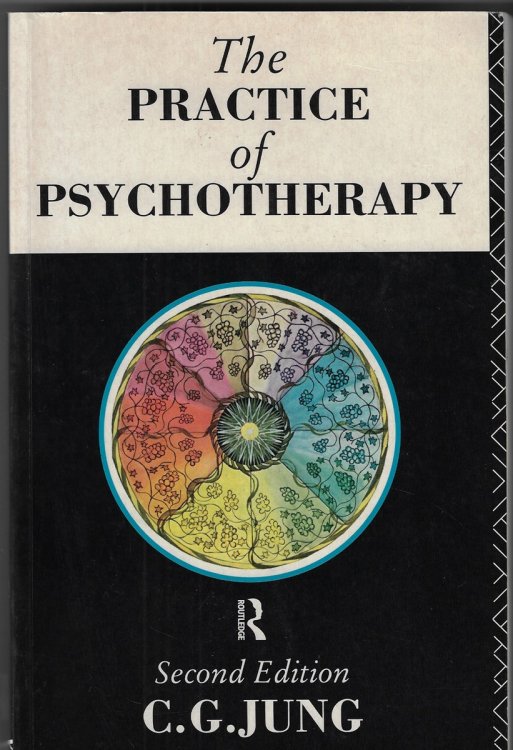 The Practice of Psychotherapy Essays on the Psychology of the Transference and Other Subjects, Second Edition