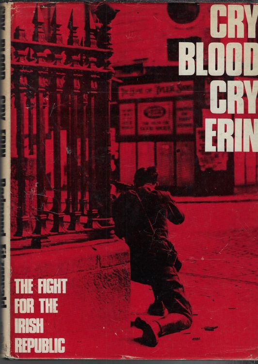 Cry Blood, Cry Erin The Fight for the Irish Republic