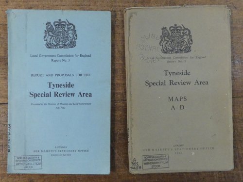 Report and Proposals for the Tyneside Special Review Area Presented to the Minister of Housing and Local Government