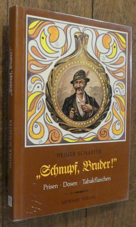Schnupf, Bruder! Prisen Dosen Tabakflascher