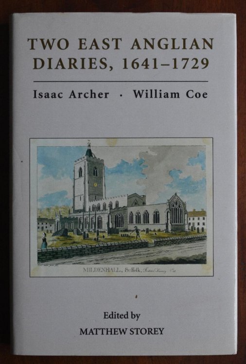 Image for Two East Anglian Diaries, 1641-79: Isaac Archer and William Coe: v.36 (Suffolk Records Society) Two East Anglian Diaries, 1641-79: Isaac Archer and William Coe: v.36 (Suffolk Records Society)
