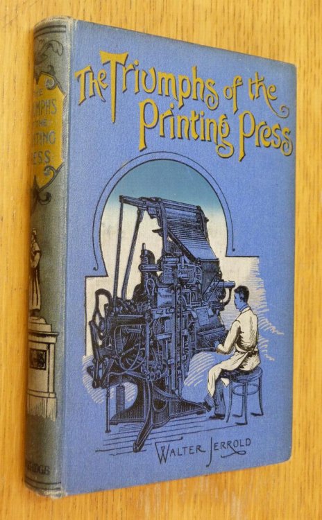 Image for The Triumphs of the Printing Press The Triumphs of the Printing Press