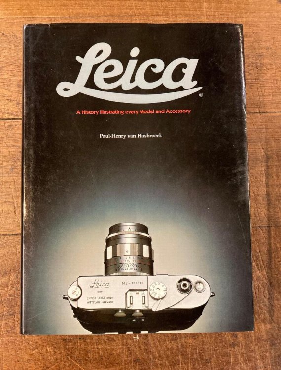 Image for Leica: A History Illustrating Every Model and Accessory Leica: A History Illustrating Every Model and Accessory