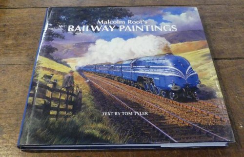 Image for Malcolm Root's Railway Paintings Malcolm Root's Railway Paintings