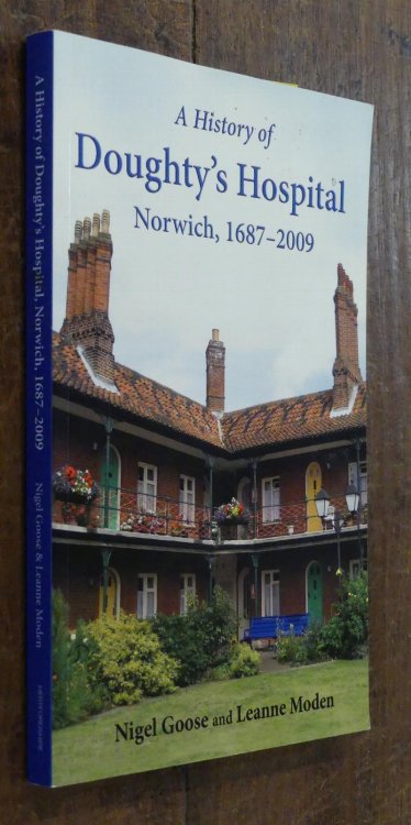 Image for A History of Doughty's Hospital. Norwich, 1687-2009 A History of Doughty's Hospital. Norwich, 1687-2009