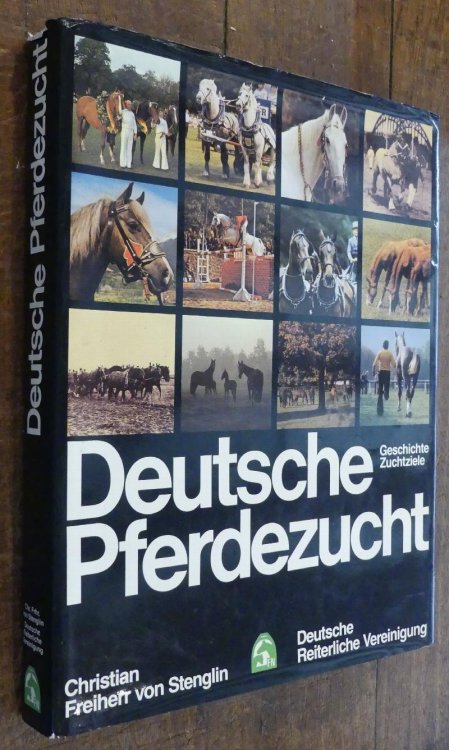 Image for Deutsche Pferdezucht: Geschichte Zuchtziele Deutsche Pferdezucht: Geschichte Zuchtziele