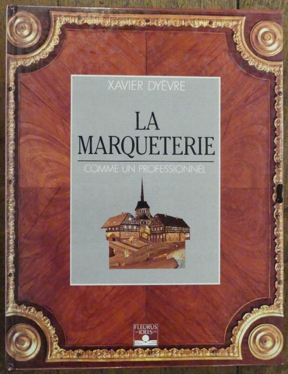 Image for La Marqueterie Comme Un Professionnel La Marqueterie Comme Un Professionnel