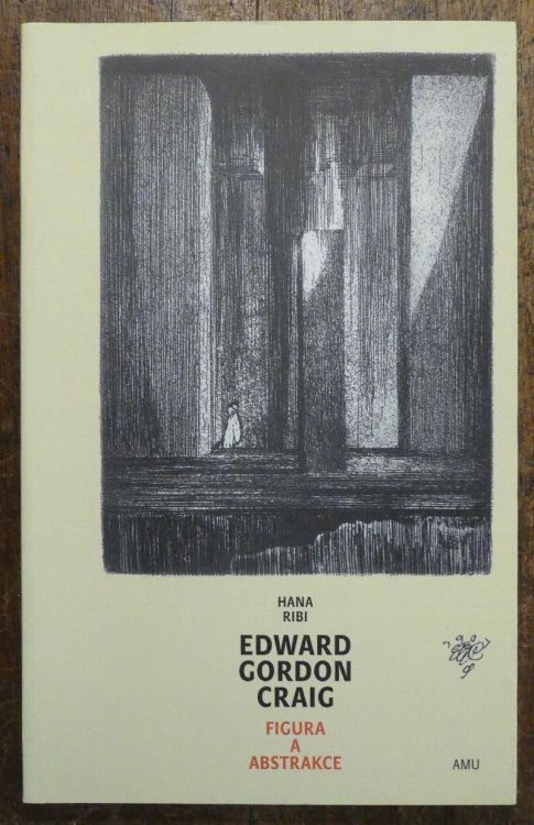 Image for Edward Gordon Craig. Figura A Abstrakce Edward Gordon Craig. Figura A Abstrakce