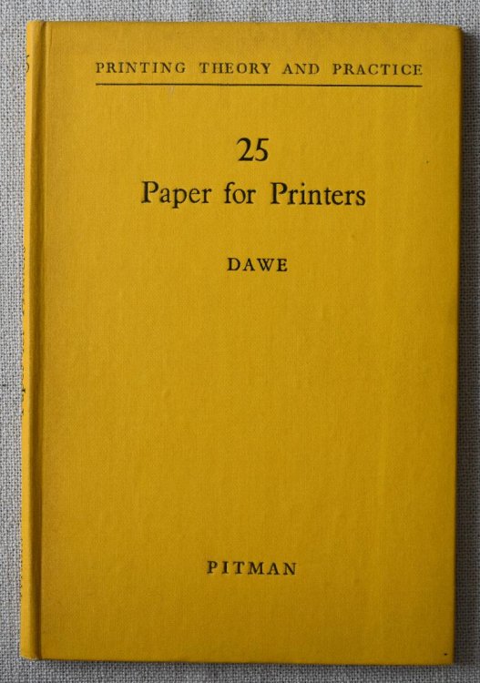Paper for Printers Printing Theory and Practice 25