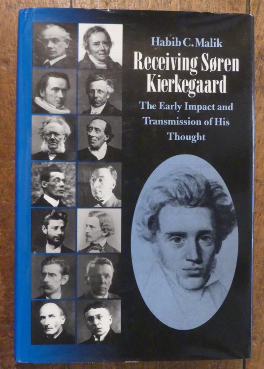 Receiving Soren Kierkegaard The Early Impact and Transmission of His Thought