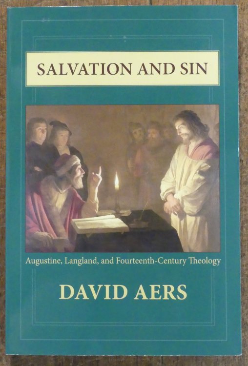 Salvation and Sin. Augustine, Langland, and Fourteenth-Century Theology
