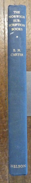 The Norwich Subscription Books A Study of the Subscription Books of the Diocese of Norwich 1637-1860