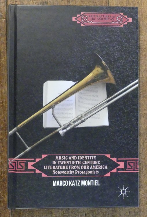 Music and Identity in Twentieth-century Literature from America Noteworthy Protogandists