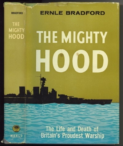 Image for The Mighty Hood The Life and Death of Britain's Proudest Warship The Mighty Hood The Life and Death of Britain's Proudest Warship
