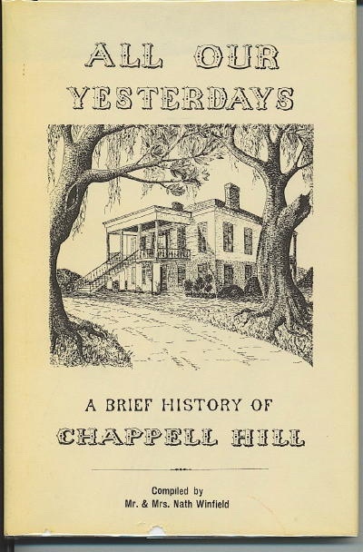 Image for All Our Yesterdays, A Brief History Of Chappell Hill All Our Yesterdays, A Brief History Of Chappell Hill