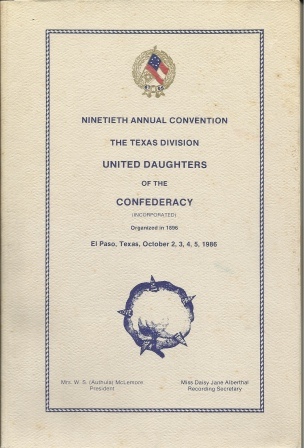 Image for Ninetieth Annual Convention The Texas Division United Daughters Of The Confederacy Ninetieth Annual Convention The Texas Division United Daughters Of The Confederacy