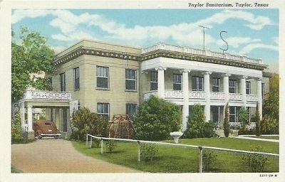 Image for Taylor Sanitarium, Taylor, Texas Taylor Sanitarium, Taylor, Texas