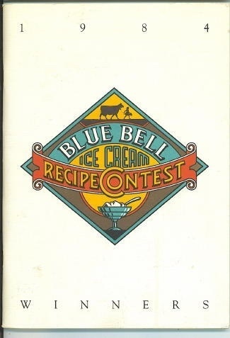 Image for Blue Bell Ice Cream Recipe Contest Winners 1984 Blue Bell Ice Cream Recipe Contest Winners 1984